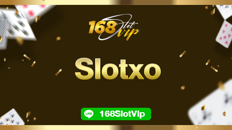 Slotxo สล็อตออนไลน์ สมัครวันนี้ เติม 100 รับโบนัสฟรี 188 บาท