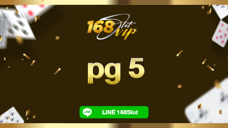 pg 5 ทดลองเล่นสล็อต กับ 168slot เว็บสล็อตออนไลน์ เว็บตรง 2024